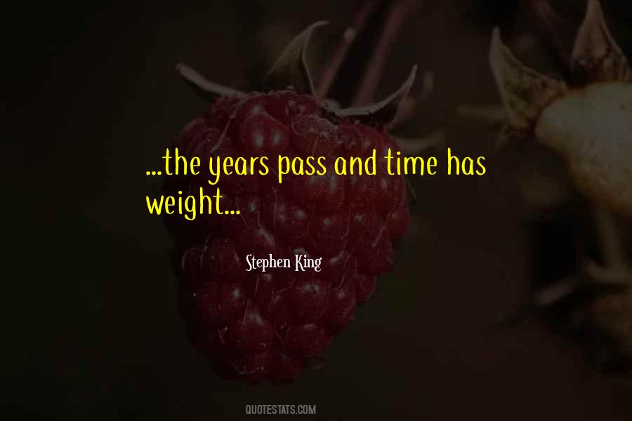 Years Pass By Quotes #368553