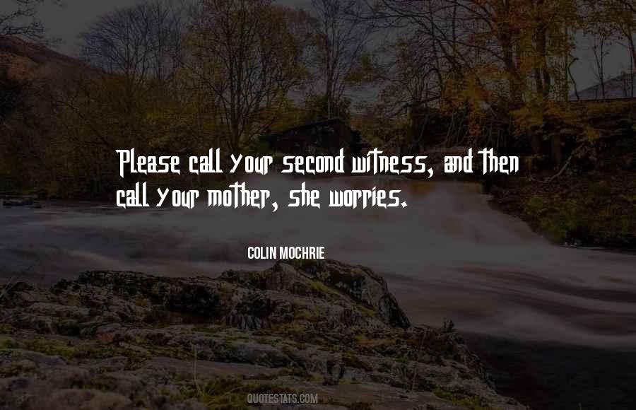 Call Your Mother Quotes #793471