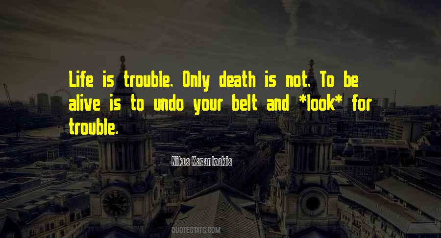 Trouble Life Quotes #192055