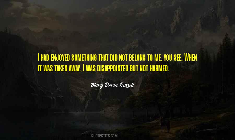 Not Belong To Me Quotes #1436457