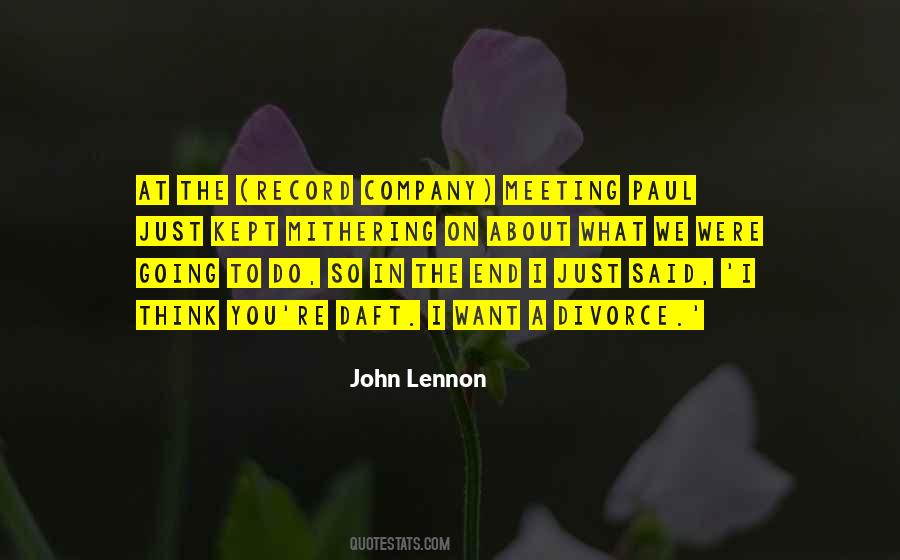 I Just Want To End Quotes #1153135