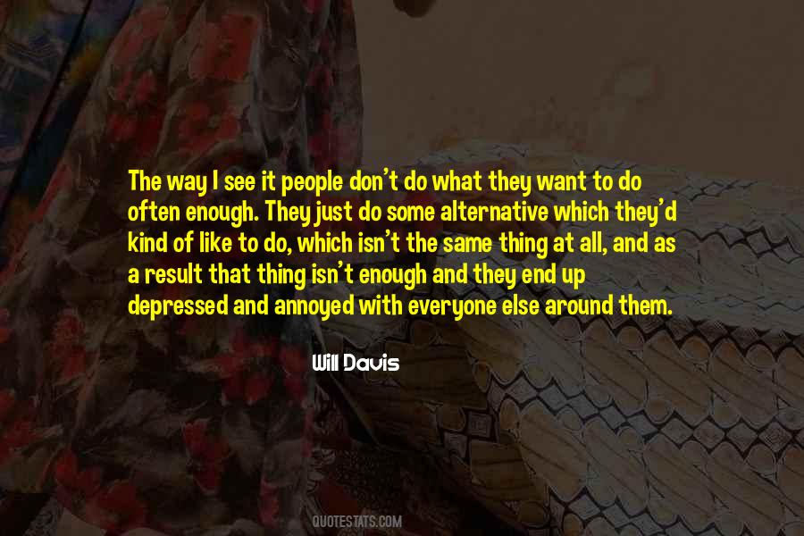 I Just Want To End Quotes #563105