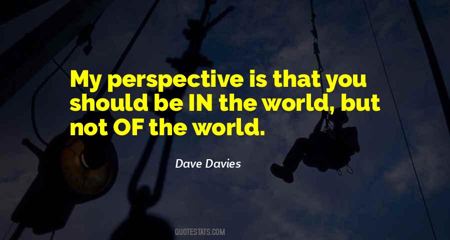Be In The World But Not Of The World Quotes #1440678