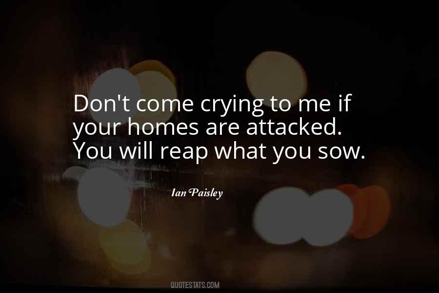 What You Sow You Will Reap Quotes #607524