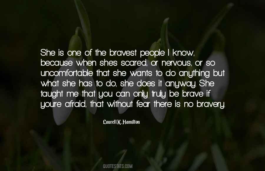 Brave Scared Quotes #1783637