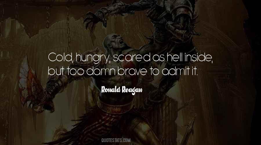 Brave Scared Quotes #258563