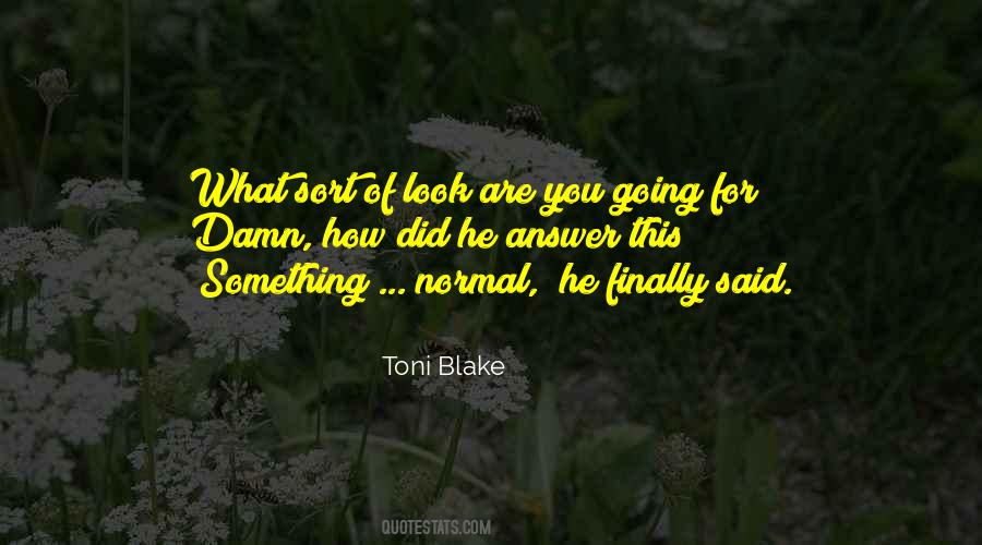 Normal Look Quotes #1077152