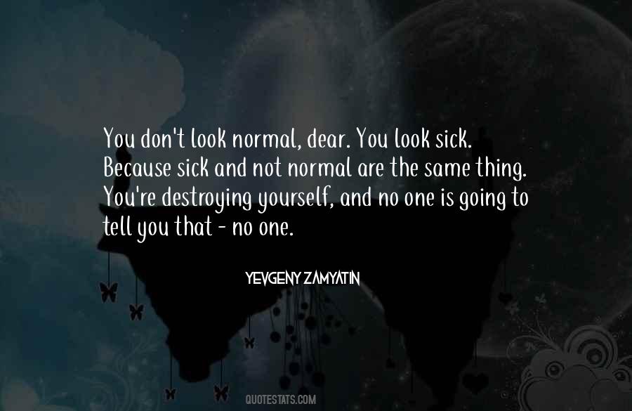 Normal Look Quotes #1811775