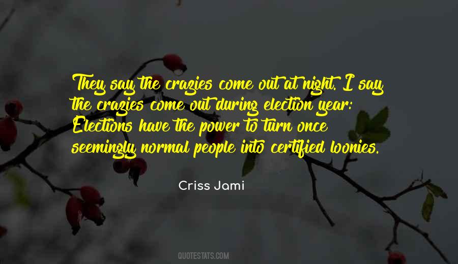Crazy Year Quotes #1283763