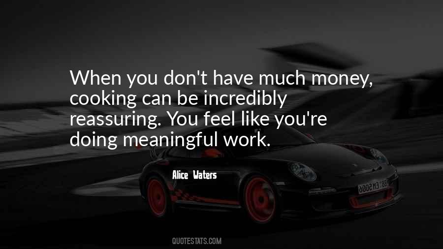 Meaningful Money Quotes #1239629