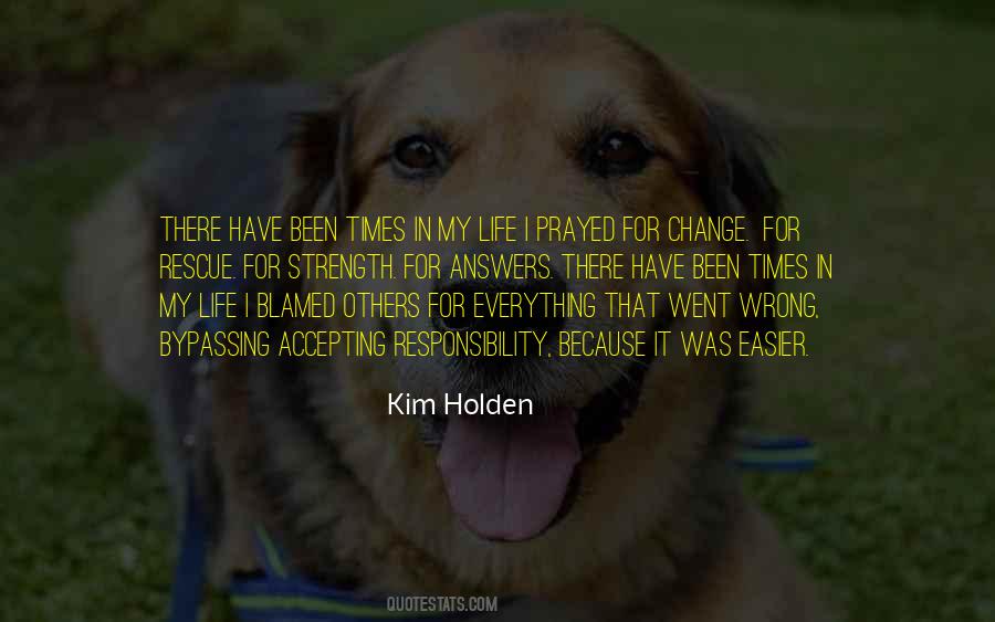 Everything I Prayed For Quotes #1743778