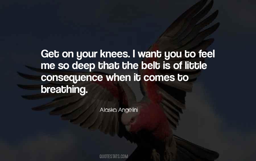 Get On Your Knees Quotes #1153851