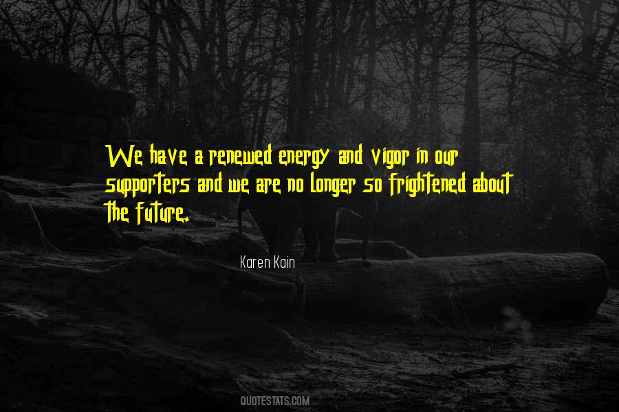 Energy Future Quotes #1067627