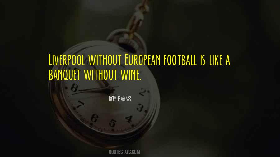 Liverpool Football Quotes #806439