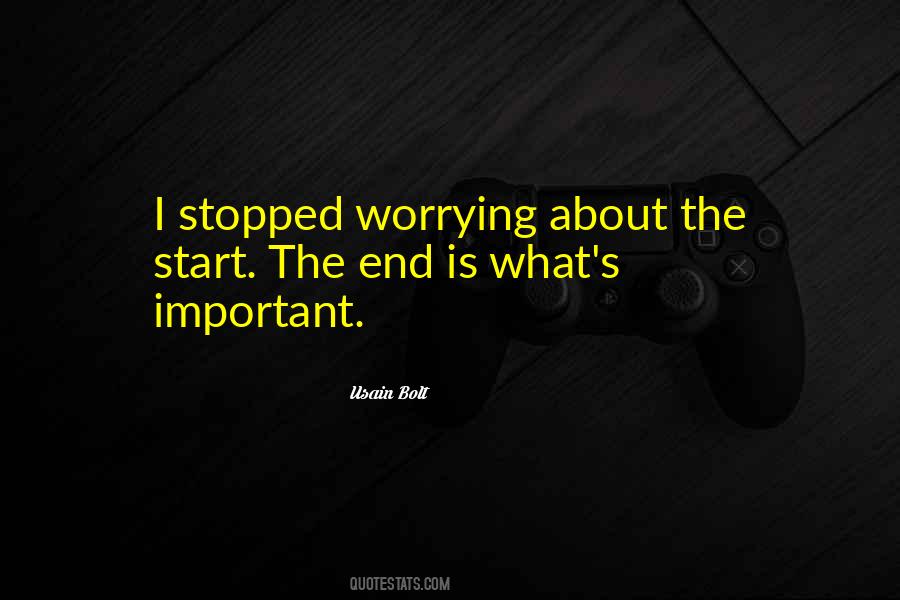 I Stopped Worrying Quotes #542988