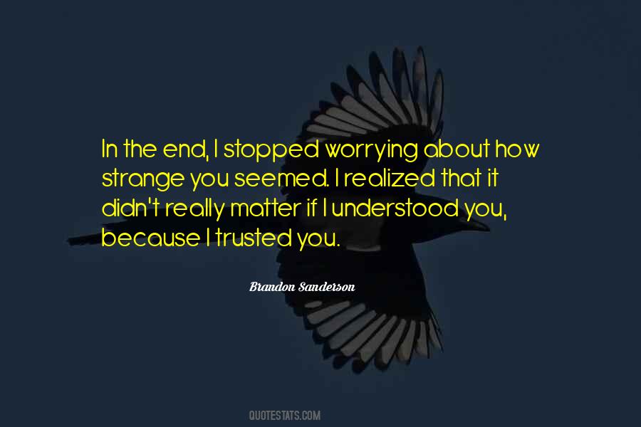 I Stopped Worrying Quotes #935152