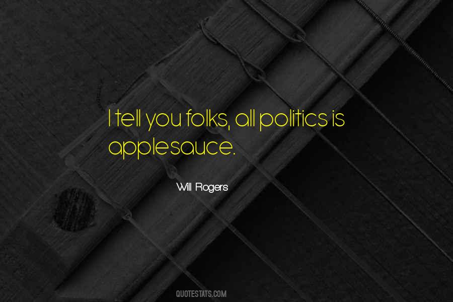 Politics Is Quotes #1242097