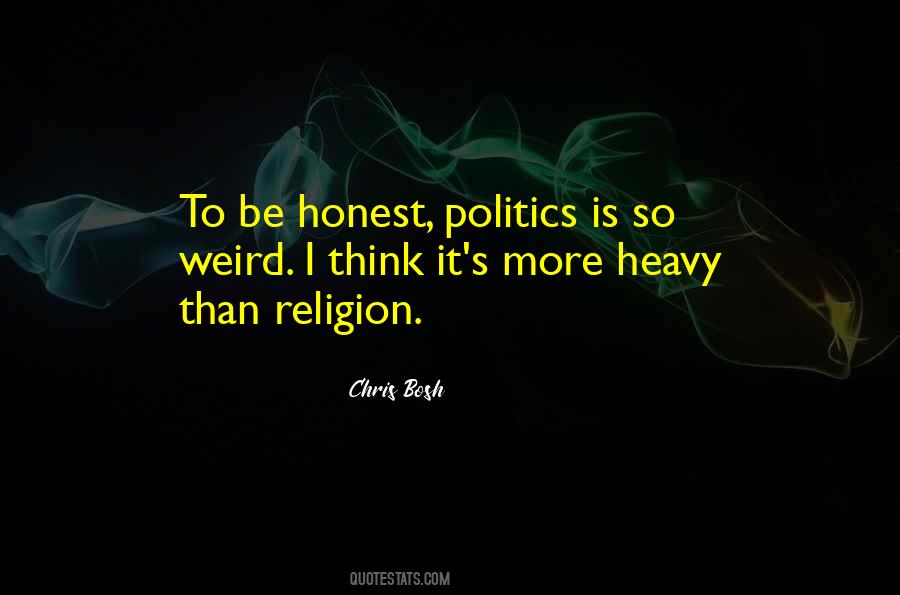 Politics Is Quotes #1265535