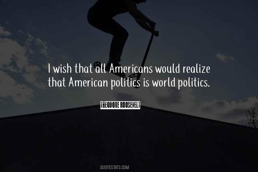 Politics Is Quotes #1307724