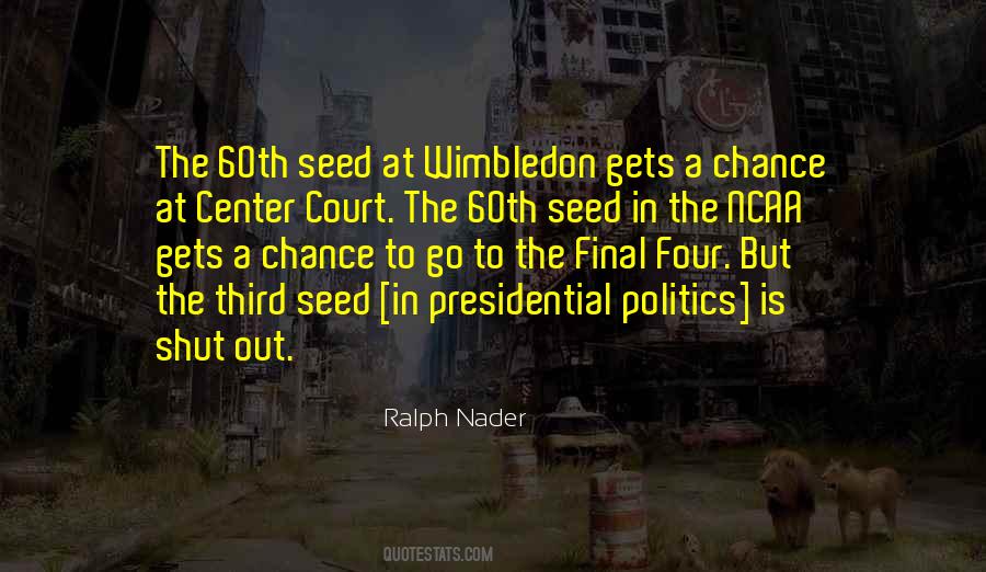 Politics Is Quotes #1372419