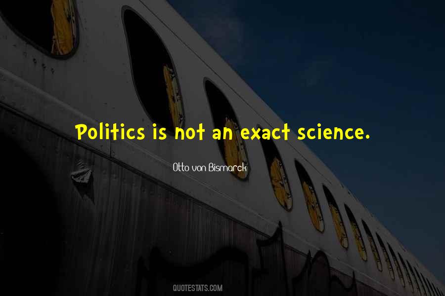 Politics Is Quotes #1392183