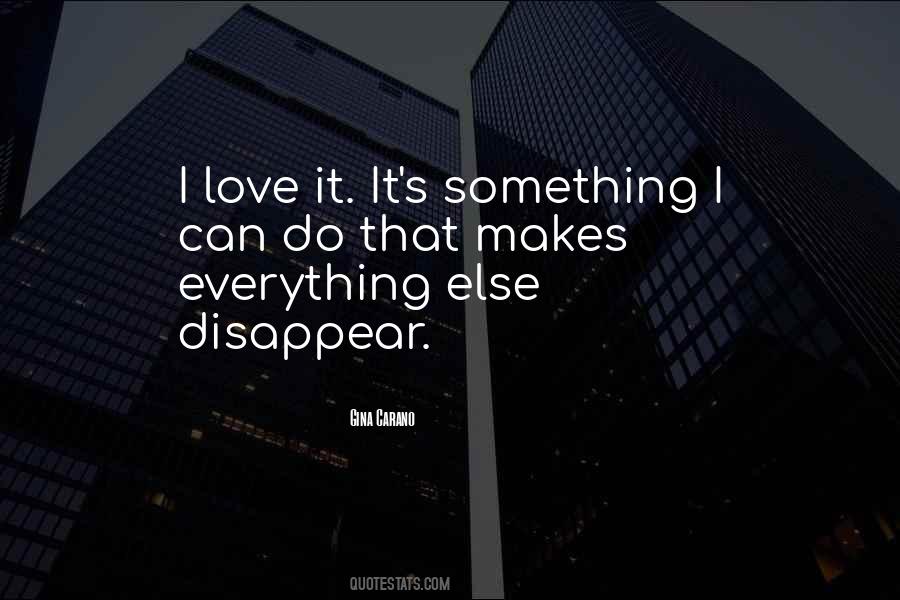 Disappear Love Quotes #1302149