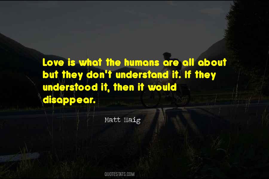 Disappear Love Quotes #1471204