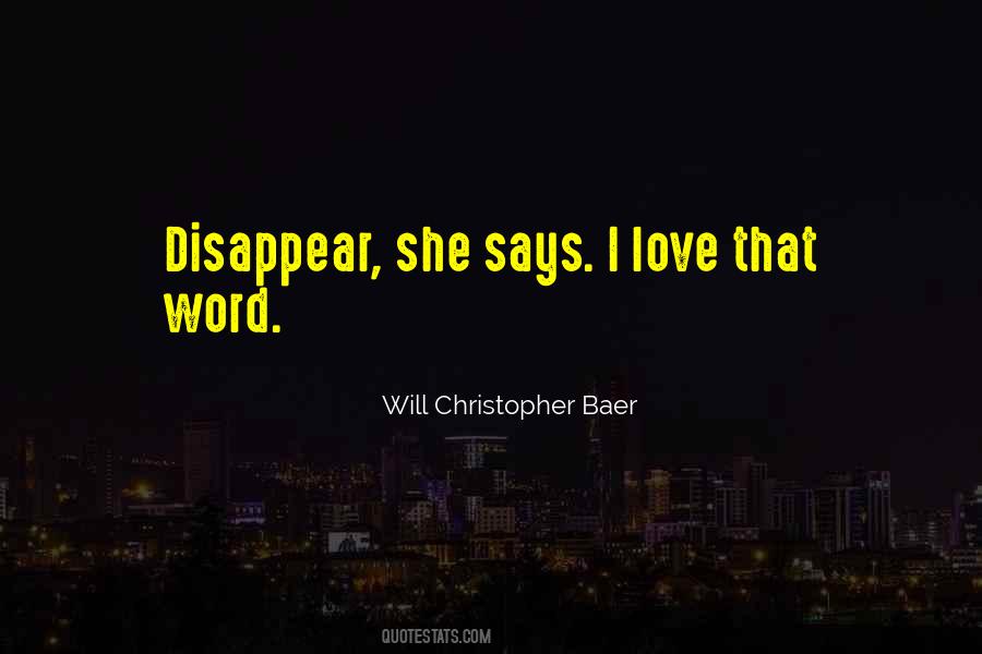 Disappear Love Quotes #1858192