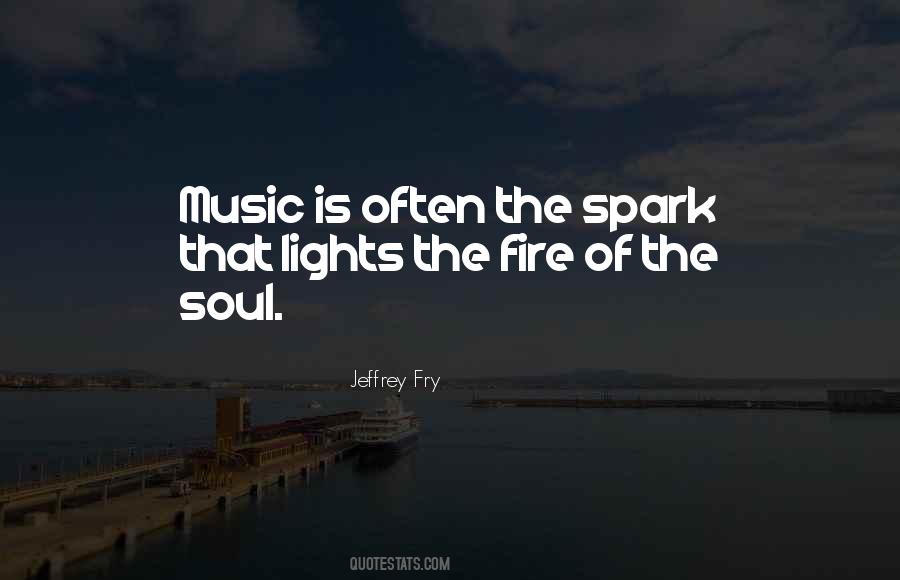 Fire Spark Quotes #220169