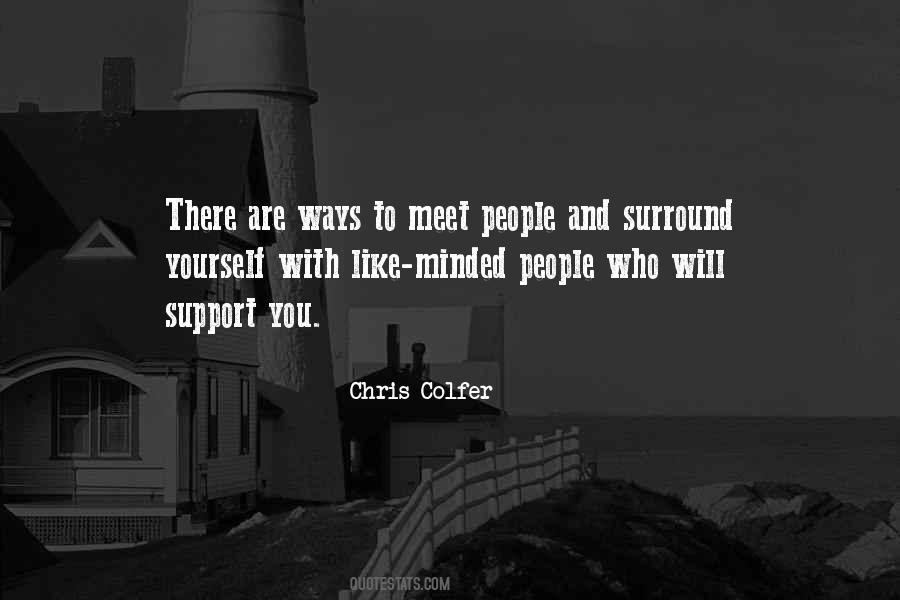 You Are Who You Surround Yourself With Quotes #1331990