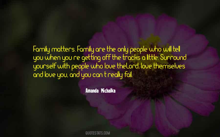 You Are Who You Surround Yourself With Quotes #1445973