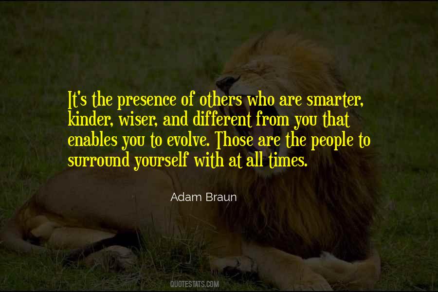 You Are Who You Surround Yourself With Quotes #1775225