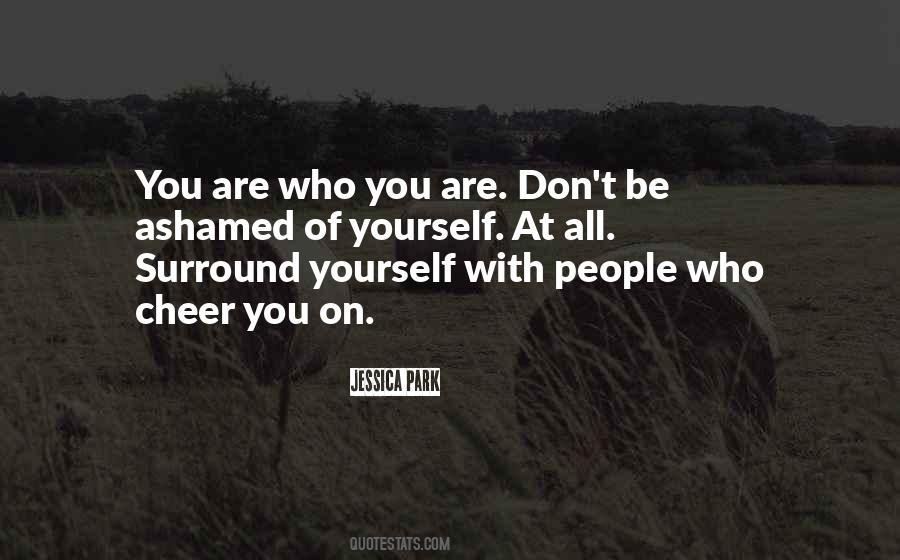 You Are Who You Surround Yourself With Quotes #865572