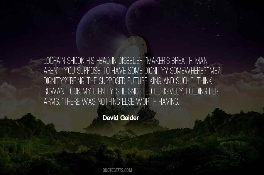 I Have Dignity Quotes #1064949