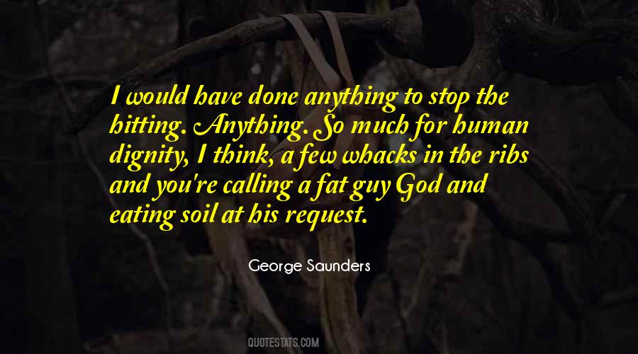 I Have Dignity Quotes #1106504