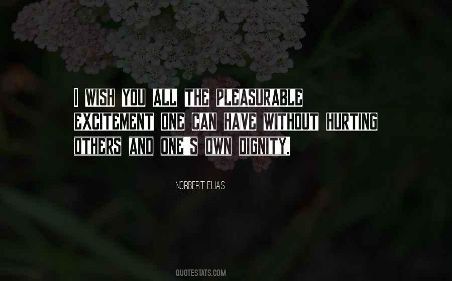 I Have Dignity Quotes #1342975