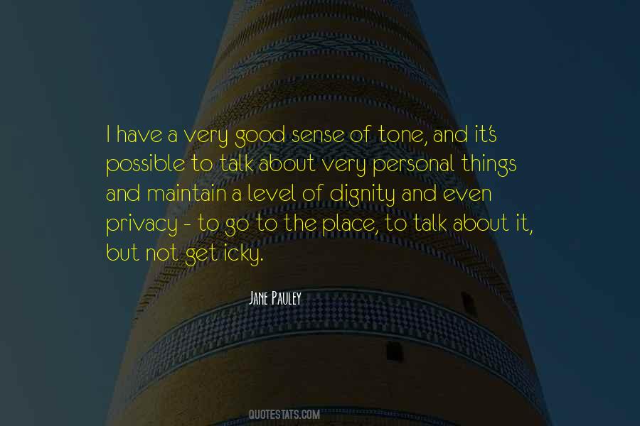 I Have Dignity Quotes #1524766