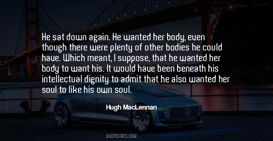 I Have Dignity Quotes #515641