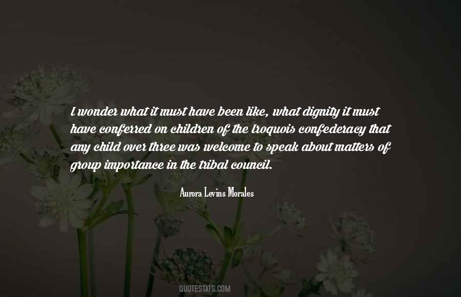 I Have Dignity Quotes #766629