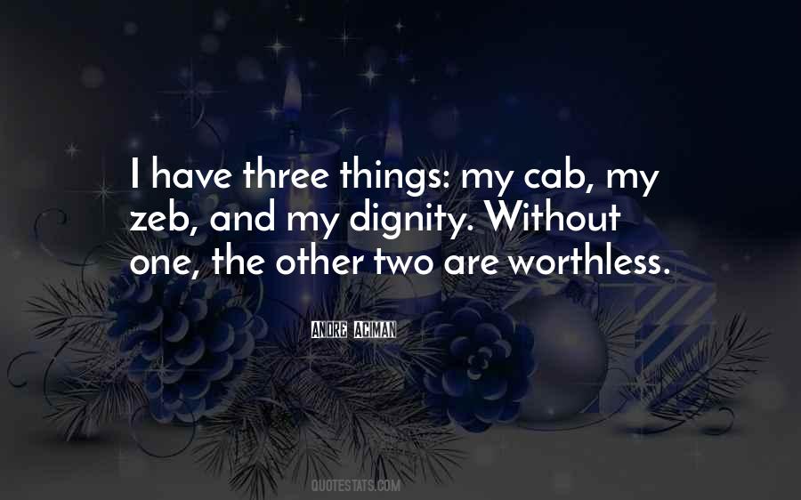 I Have Dignity Quotes #766819