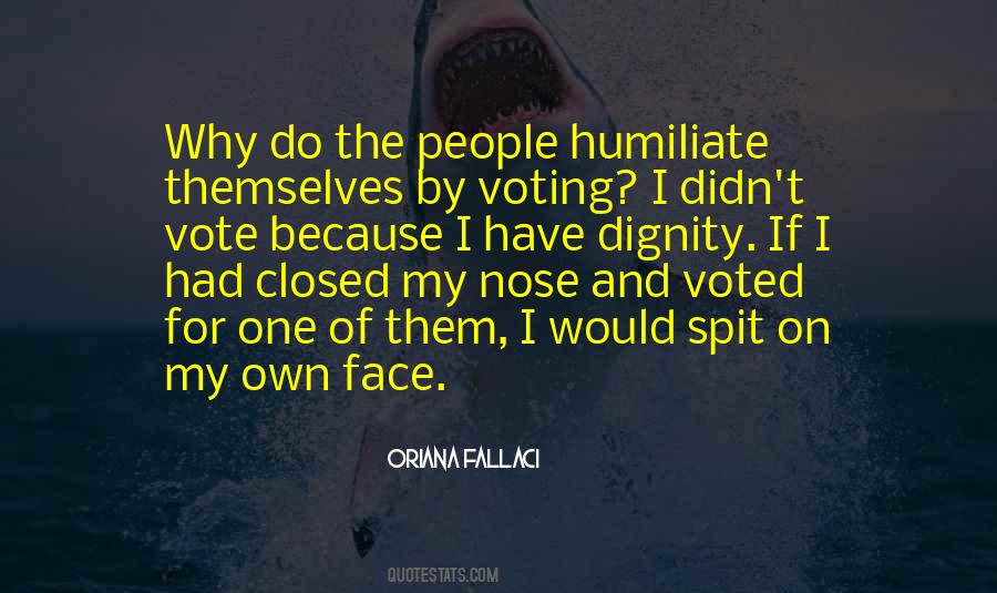I Have Dignity Quotes #777604