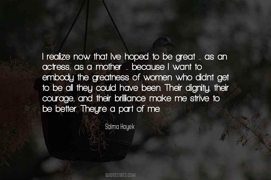 I Have Dignity Quotes #931083
