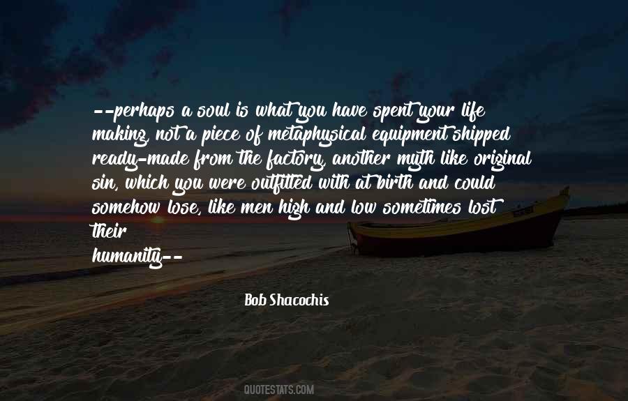 Lost Your Soul Quotes #1173661