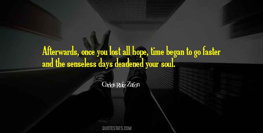 Lost Your Soul Quotes #1329898