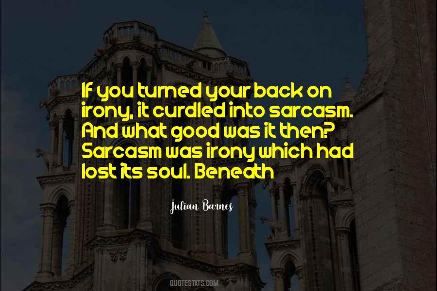 Lost Your Soul Quotes #287246