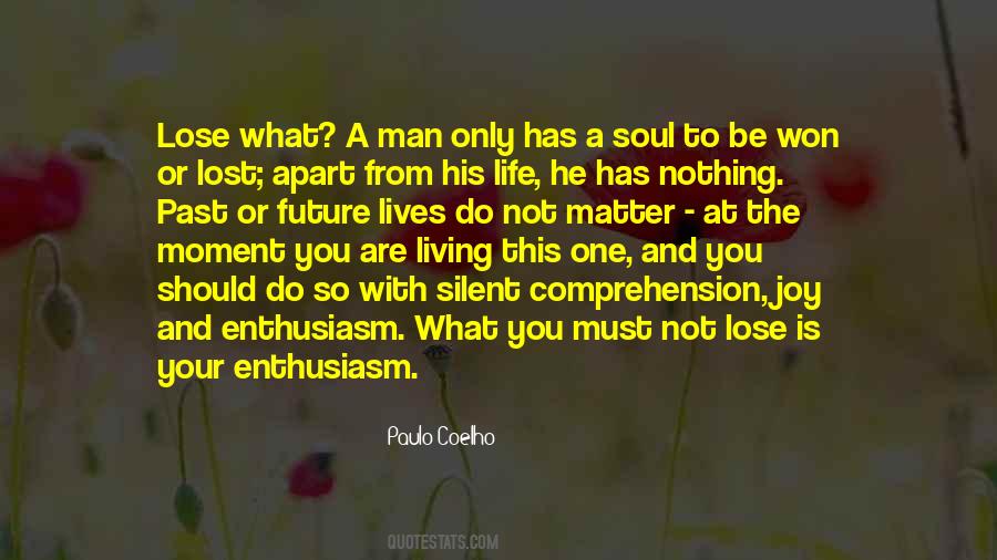 Lost Your Soul Quotes #335812