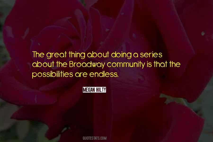 The Possibilities Are Endless Quotes #1192561