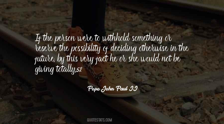 The Possibility Of Quotes #1290975