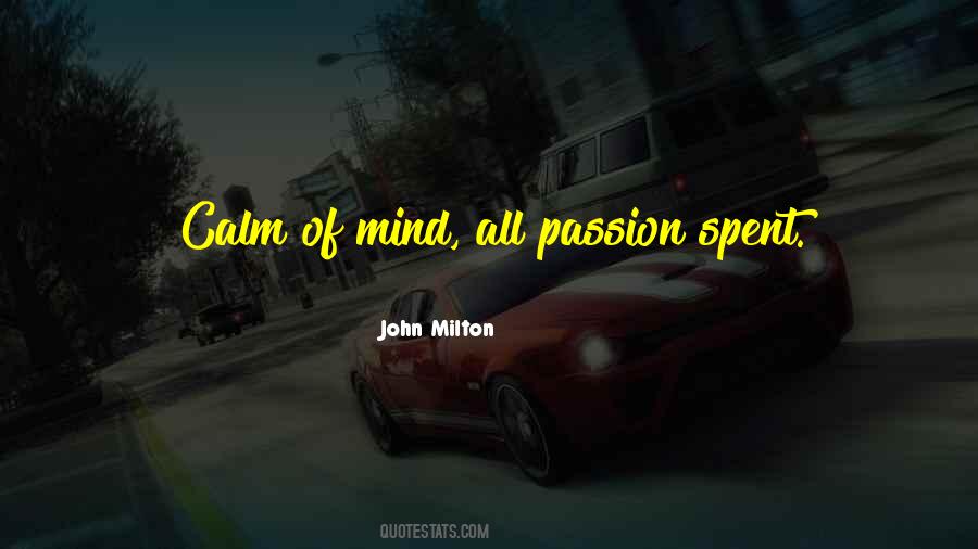 All Passion Spent Quotes #1693602