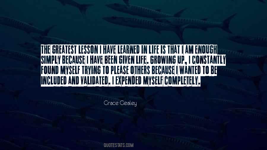 Lesson Learned Life Quotes #1491564